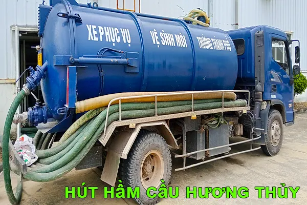 hút hầm cầu Hương Thủy chuyên nghiệp