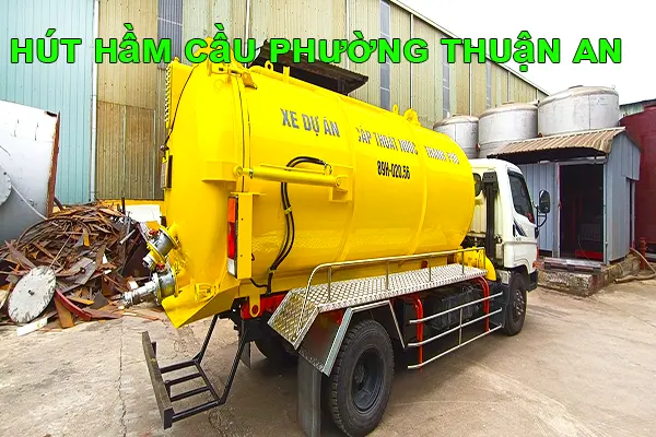 hút hầm cầu phường Thuận An chuyên nghiệp