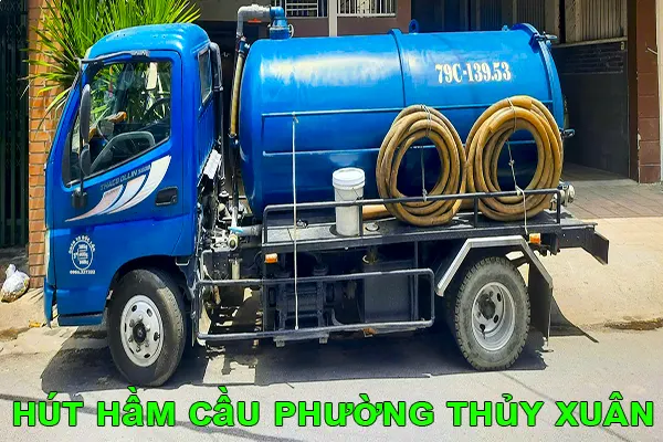 hút hầm cầu phường Thủy Xuân chuyên nghiệp